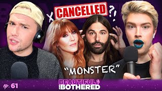 Why Charlotte Tilbury & Jonathan Van Ness are getting CANCELLED!? | BEAUTIFUL and BOTHERED | Ep. 61