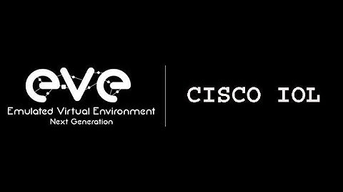 Install and Configure IOL/IOU in EVE-NG