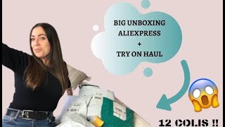 BIG UNBOXING ALIEXPRESS + TRY ON HAUL (12 COLIS)