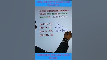 A pair of irrational numbers whose product is a rational number is (CBSE 2024)(a) (√16, √4)(b) (√5,