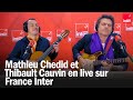 M  thibault cauvin en live sur france inter