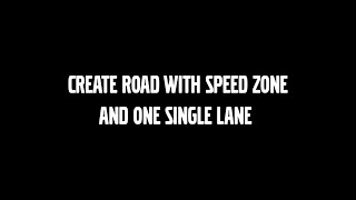 Create road with speed zone and one single lane – Map for Haul Assist – Basic operator training