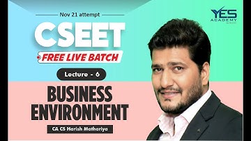 CSEET Business Environment (Lecture 6) | CSEET Nov 21 FREE Batch | CA CS Harish A. Mathariya