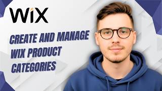 How To Create And Manage Wix Product Categories [2026 Guide] Guide