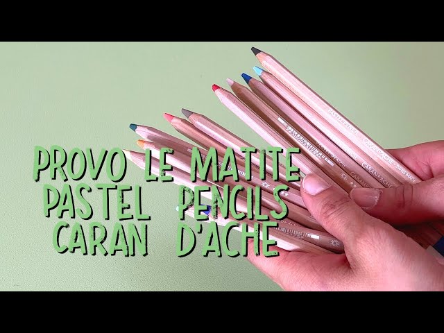 Provo le Pastel Pencils Caran d'Ache - Cosa sono le matite pastello? 