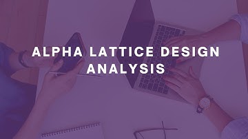 Alpha Lattice Design R Video