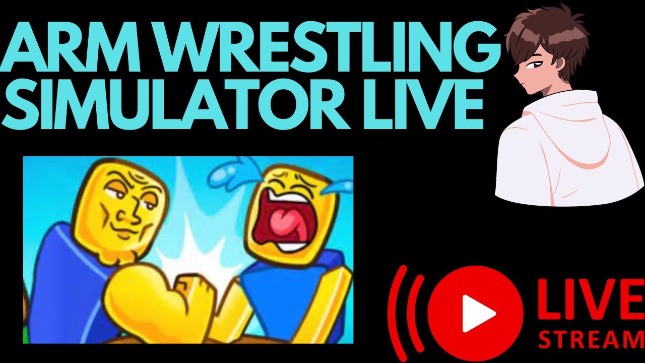 PLAYING ROBLOX ARM WRESTLING SIMULATOR LIVE YouTube playing-roblox-arm-wrestling-simulator-live-youtube