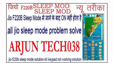 Jio f220b sleep mode All keypad not working solution खत्म हुआ इंतजार अब sleep mode निकाले नए तरीके स