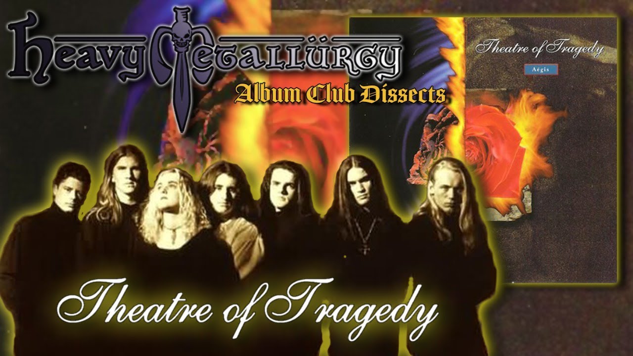 Theatre of Tragedy - Aégis :: The Heavy Metallurgy Album Club