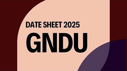 How to download date sheet gndu university 2025 / gndu December datesheet out now 2025