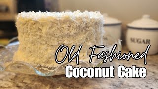 Old Fashioned Coconut Cake from Mamaw's Kitchen