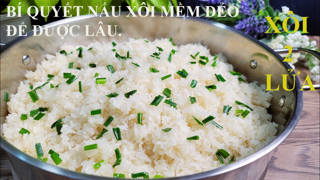 Xôi 2 lửa - Bí quyết nấu xôi mềm dẻo để được lâu không bị khô cứng vấn mềm như mới || phong vị việt