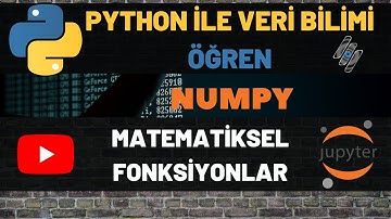 PYTHON İLE VERİ BİLİMİ - NUMPY KÜTÜPHANESİ (6)