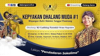 #LiveStreaming Wayang Kulit - Ki Gadhing Pawukir Seno Saputro - PENDADARAN SOKALIMA