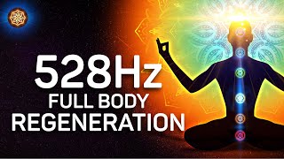 528Hz Healing music | Positive Transformation | DNA regeneration | Whole Body Cell Repair