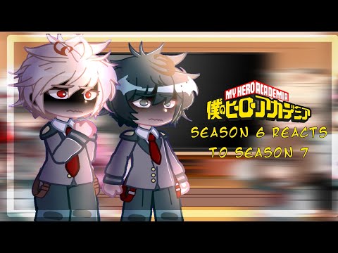 – 2A s6 reacts to s7 (& chapter 419) || MHA/BHNA || angst || spoilers || Gacha Club || Kavana ||