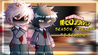 - 2A s6 reacts to s7 (& chapter 419) || MHA/BHNA || angst || spoilers || Gacha Club || Kavana ||