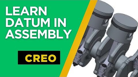 PTC Creo Parametric 7.0 Assembly | How to create datum axis in assembly beginner tutorial guide