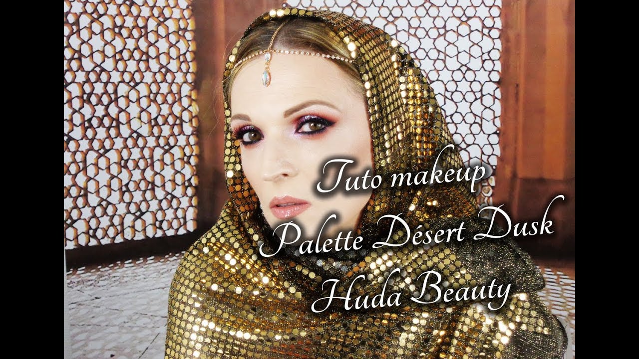 Tuto Palette Desert Dusk Huda Beauty