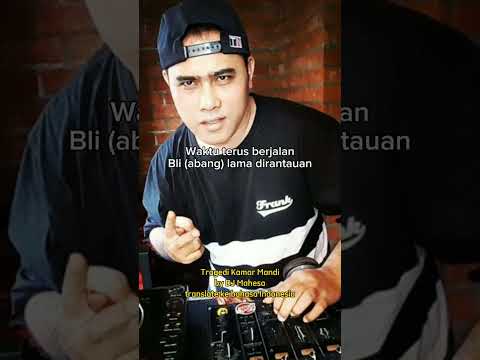 TRAGEDI KAMAR MANDI - DJ MAHESA (Translate ke bahasa Indonesia)