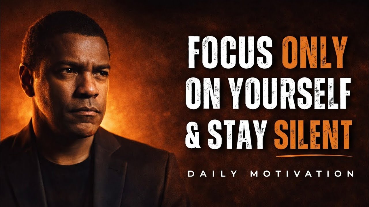 🔥 When You Focus on Yourself Everything Falls Into Place – Motivational Speech | Denzel Washington