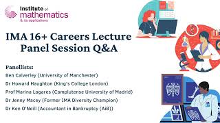 IMA 16+ Careers Lecture   Panel Q&A Session @IMAmaths