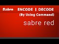 Encode Decode In Sabre