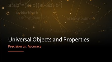 Universal Objects and Properties - Concept: Precision Vs Accuracy