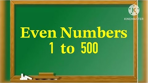 Even Numbers/Even Numbers 1 to 500/1 to 500 Even Numbers/List of Even Numbers 1 to 500/#evennumbers