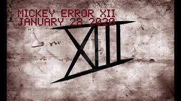 Mickey Error XII Teaser #1