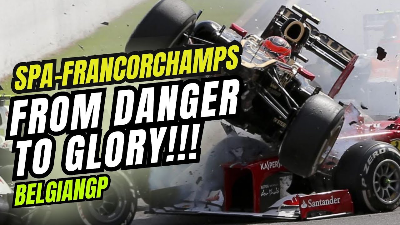Spa-Francorchamps - From Danger to Glory!