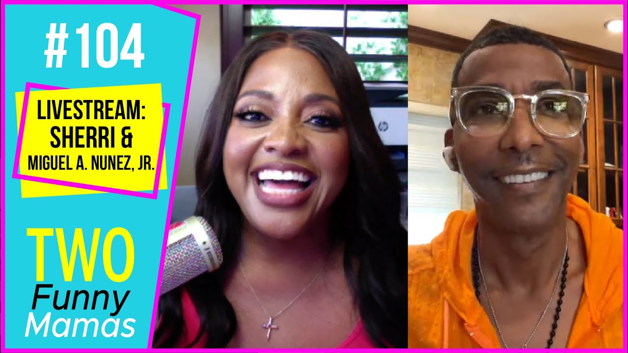 TFM Livestream! Sherri Shepherd & Miguel A. Nunez, Jr. Two Funny