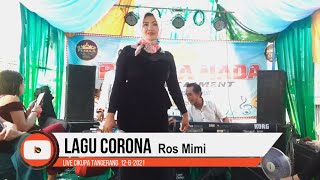 Lagu Corona | Ros Mimi 🔴[Live] Pemula Nada - Cikupa Tangerang 12-6-2021