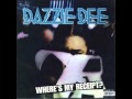 Dazzie dee  everybody wants to be a gangsta