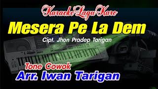 Karaoke Lagu Karo Mesera Pe La Dem Tone Cowok