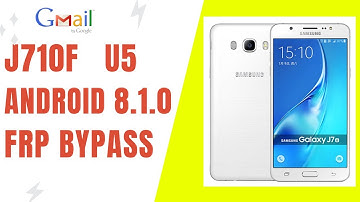J710F REMOVE GOOGLE ACCOUNT U5 ANDROID 8.1.0