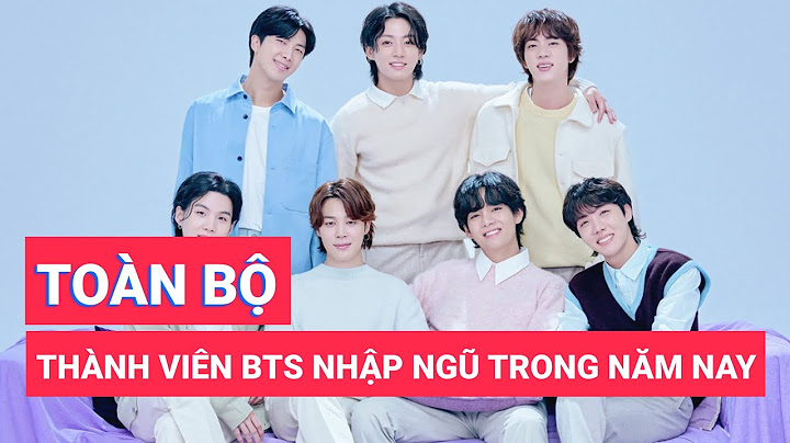 Các thành viên bts bao nhiêu tuổi