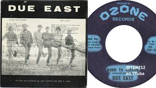 Due East - Born To Reason [19 Private Press 45 Garage Rock / Psych Pop Lansing Michigan USA]