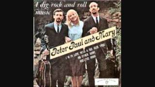 Peter, Paul & Mary - I dig Rock Roll Music chords