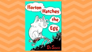 Horton Hatches An Egg By Dr Seuss - Read Aloud