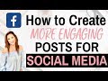 Facebook Marketing: CREATING HIGHLY ENGAGING POSTS on FB