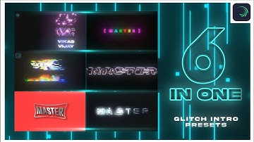6 In One Pack || Free Intro Preset For Alight Motion 😗❤️