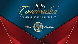 Delaware State University 2026 Convocation
