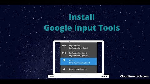 Download Google input tools | How to install Google Input tools in Windows 10  (update 2021)
