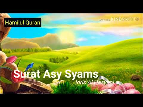 Surat  Asy Syams | Murottal Anak Merdu | Idris Al Hasyimi