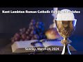 Klrcfp sunday mass for march 24 2024