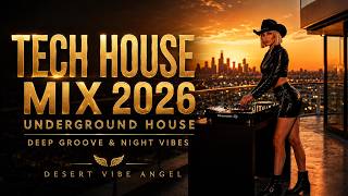 Tech House Mix 2026 | Underground House | Deep Groove & Night Vibes