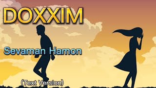 DOXXIM - Sevaman Hamon (Text Version) | ДОКСИМ - Севаман Ҳамон (Текст Версия)