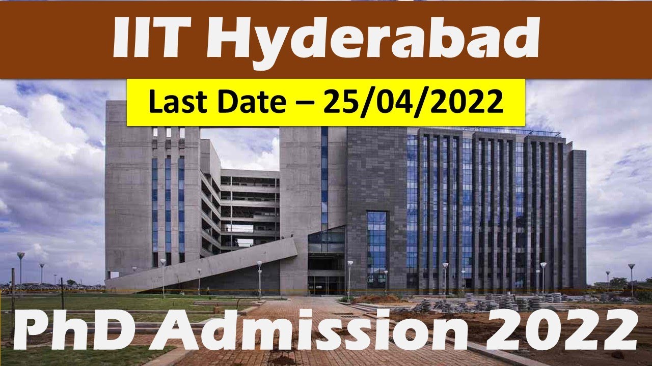 iit hyderabad phd admission 2022 23