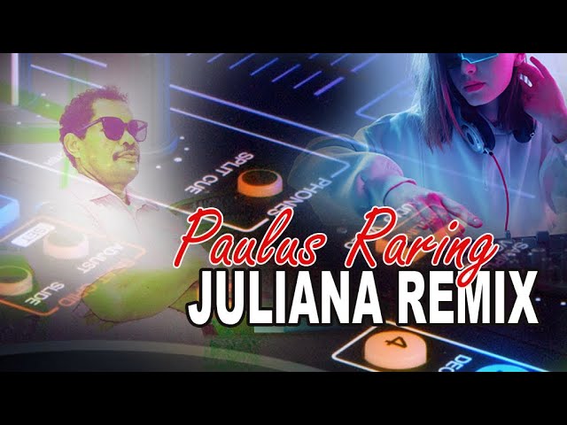 JULIANA REMIX PAULUS RARING class=